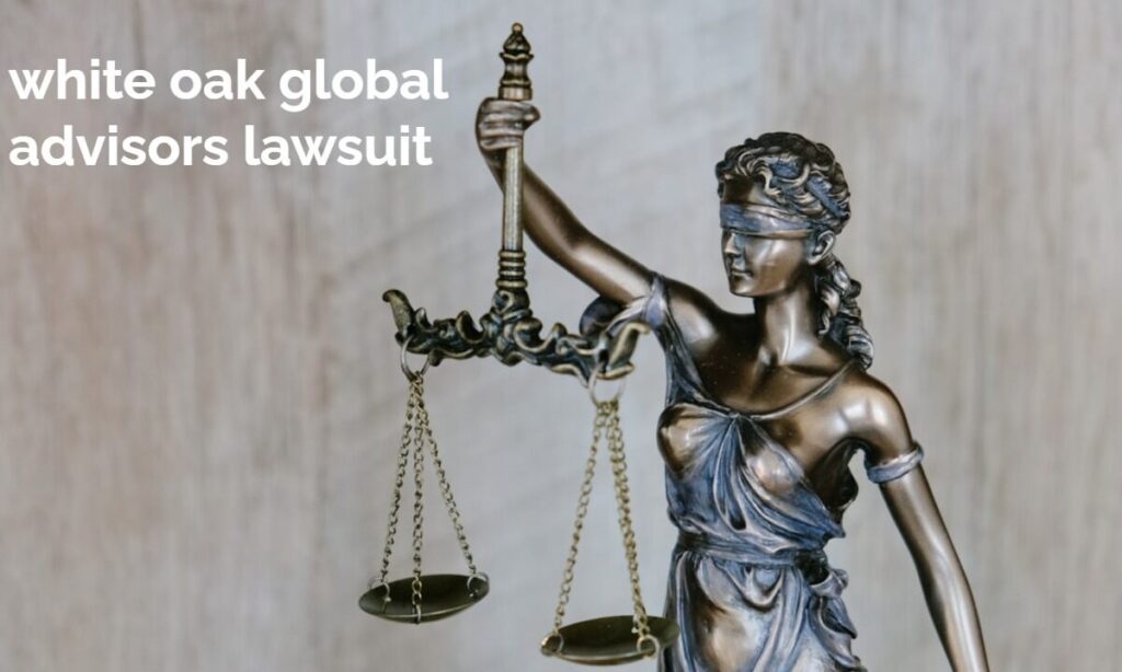 white oak global advisors lawsuit